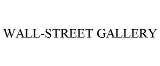 WALL-STREET GALLERY