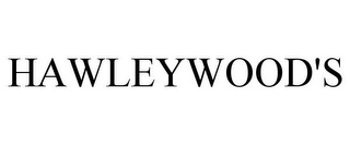 HAWLEYWOOD'S