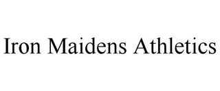 IRON MAIDENS ATHLETICS