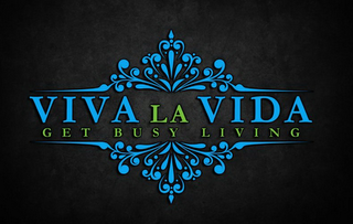 VIVA LA VIDA GET BUSY LIVING