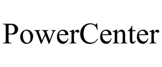 POWERCENTER