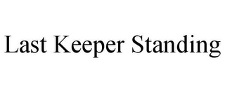 LAST KEEPER STANDING