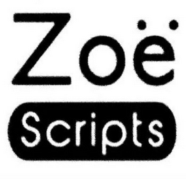 ZOË SCRIPTS