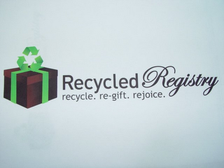 RECYCLED REGISTRY RECYCLE. RE-GIFT. REJOICE.