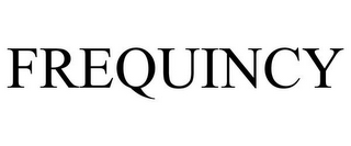 FREQUINCY