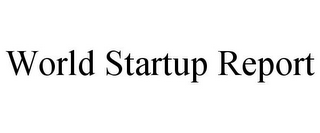 WORLD STARTUP REPORT