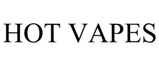 HOT VAPES