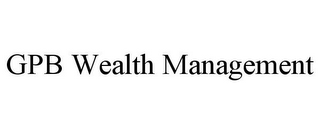 GPB WEALTH MANAGEMENT