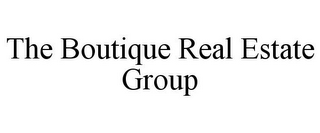 THE BOUTIQUE REAL ESTATE GROUP