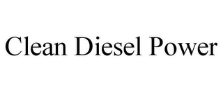 CLEAN DIESEL POWER