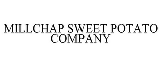 MILLCHAP SWEET POTATO COMPANY