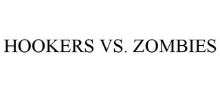 HOOKERS VS. ZOMBIES