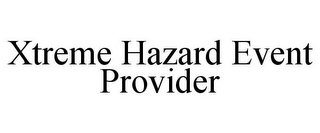 XTREME HAZARD EVENT PROVIDER