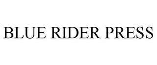 BLUE RIDER PRESS