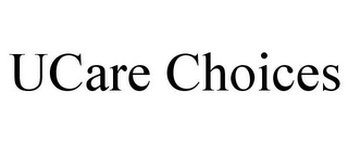 UCARE CHOICES