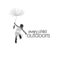 EVERY CHILD OUTDOORS