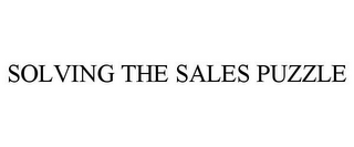 SOLVING THE SALES PUZZLE