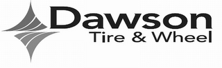 DAWSON TIRE & WHEEL