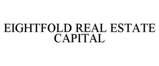 EIGHTFOLD REAL ESTATE CAPITAL