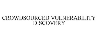 CROWDSOURCED VULNERABILITY DISCOVERY