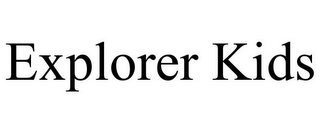 EXPLORER KIDS