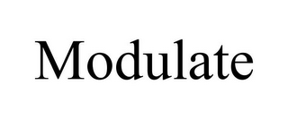 MODULATE