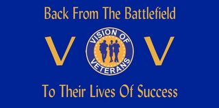 BACK FROM THE BATTLEFIELD TO THEIR LIVES OF SUCCESS V O V VISION OF VETERANS