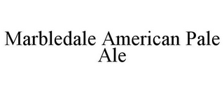 MARBLEDALE AMERICAN PALE ALE