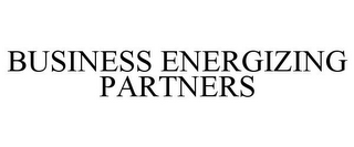 BUSINESS ENERGIZING PARTNERS