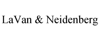 LAVAN & NEIDENBERG