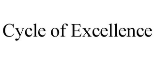 CYCLE OF EXCELLENCE