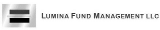 LUMINA FUND MANAGEMENT LLC