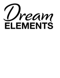 DREAM ELEMENTS