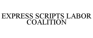 EXPRESS SCRIPTS LABOR COALITION