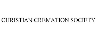 CHRISTIAN CREMATION SOCIETY