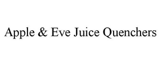 APPLE & EVE JUICE QUENCHERS