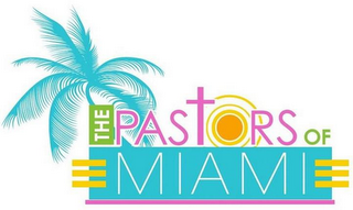 THE PASTORS OF MIAMI