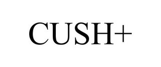 CUSH+