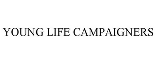 YOUNG LIFE CAMPAIGNERS