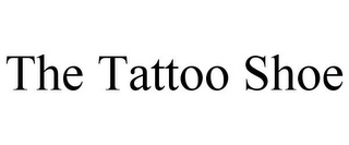 THE TATTOO SHOE