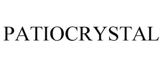 PATIOCRYSTAL