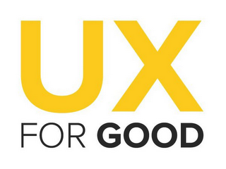 UX FOR GOOD