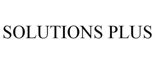 SOLUTIONS PLUS