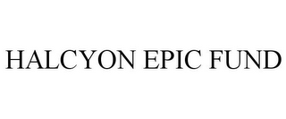 HALCYON EPIC FUND