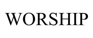 WORSHIP