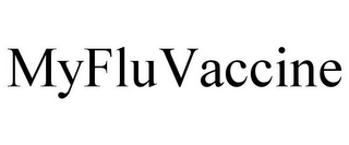 MYFLUVACCINE