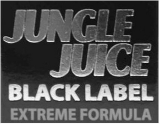 JUNGLE JUICE BLACK LABEL EXTREME FORMULA