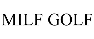 MILF GOLF