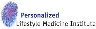 PERSONALIZED LIFESTYLE MEDICINE INSTITUTE
