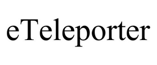ETELEPORTER